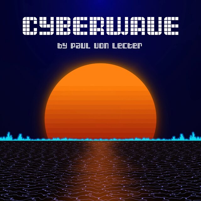 The cover of Paul von Lecter - Cyberwave