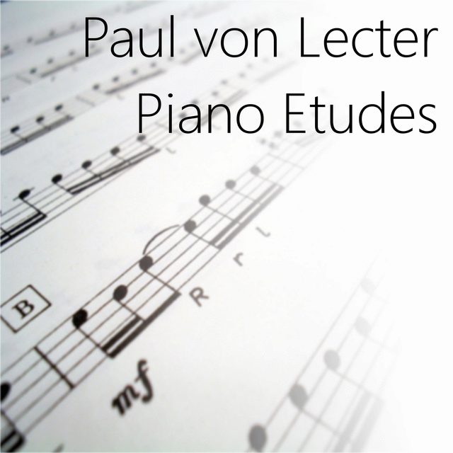 The cover of Paul von Lecter - Piano Etudes